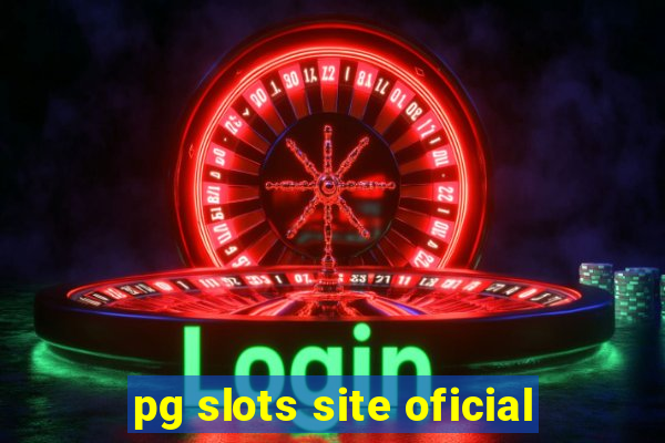 pg slots site oficial